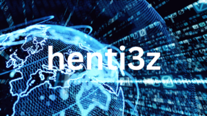 Unlocking the Secrets of Henti3z: A Deep Dive into Its Features and Appeal